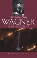 New Grove Guide to Wagner and His Operas