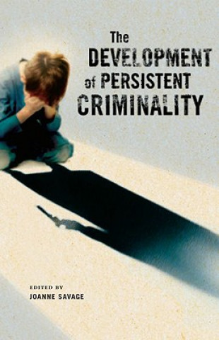 Development of Persistent Criminality