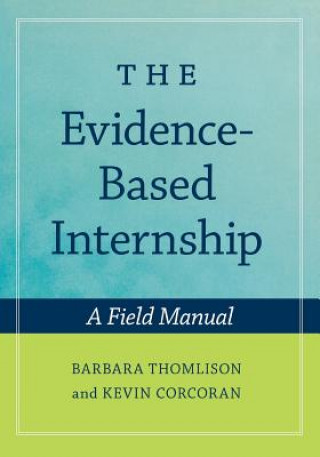 Evidence-Based Internship: includes CD