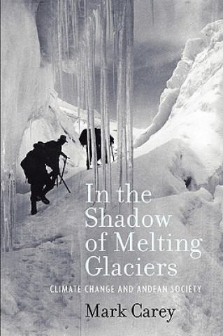 In the Shadow of Melting Glaciers