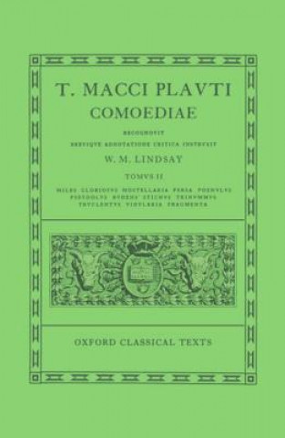 Plautus Comoediae Vol. II: Miles Gloriosus - Fragmenta