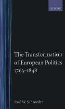 Transformation of European Politics 1763-1848
