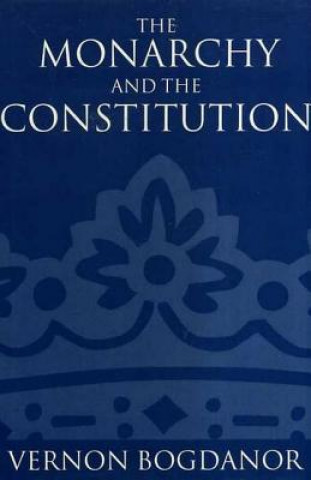 Monarchy and the Constitution