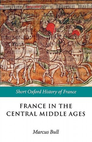 France in the Central Middle Ages 900-1200