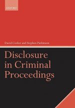 Disclosure in Criminal Proceedings