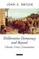 Deliberative Democracy and Beyond