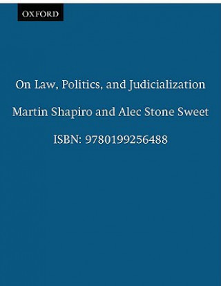 On Law, Politics, and Judicialization