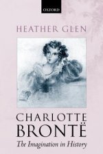 Charlotte Bronte: The Imagination in History