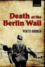 Death at the Berlin Wall