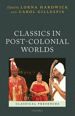 Classics in Post-Colonial Worlds