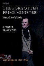 Forgotten Prime Minister: The 14th Earl of Derby
