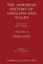 Agrarian History of England and Wales: Volume 2, 1042-1350