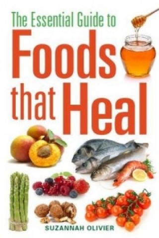 Essential Guide to Foods that Heal