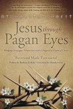 Jesus Through Pagan Eyes