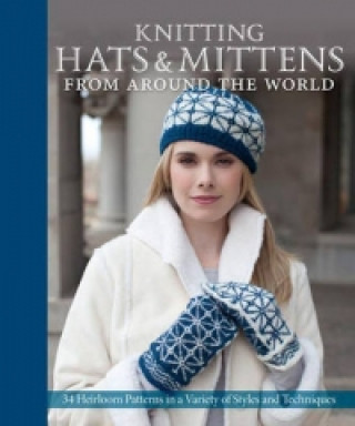Knitting Hats & Mittens from Around the World