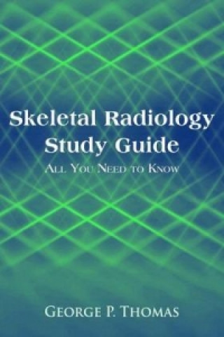 Skeletal Radiology Study Guide