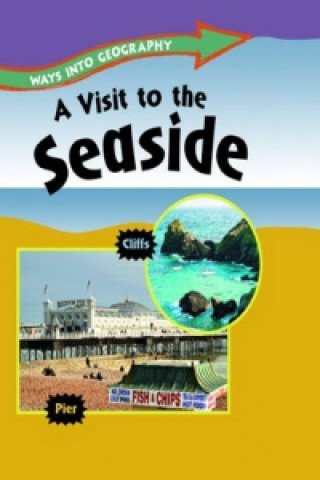 Ways into Geography: A Visit to the Seaside