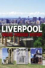 Liverpool Walks Through History
