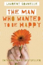 Man Who Wanted to Be Happy