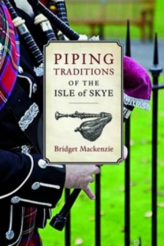 Piping Traditions of the Isle of Skye