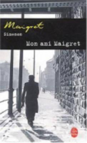 Mon ami Maigret