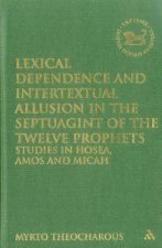 Lexical Dependence and Intertextual Allusion in the Septuagint of the Twelve Prophets