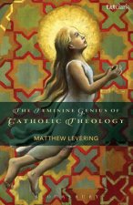 Feminine Genius of Catholic Theology