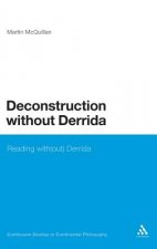Deconstruction without Derrida