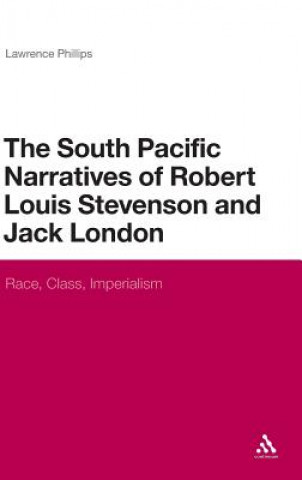 South Pacific Narratives of Robert Louis Stevenson and Jack London