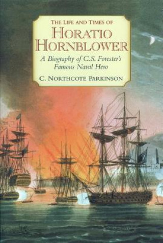 Life and Times of Horatio Hornblower, the