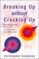 Breaking Up without Cracking Up