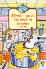 Monty Up to His Neck in Trouble