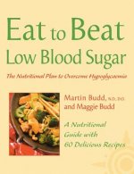 Eat to Beat Low Blood Sugar