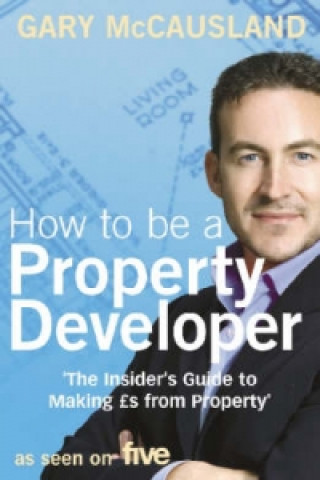 How to be a Property Developer