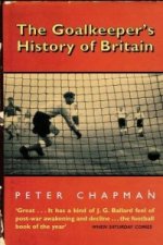 Goalkeeper's History of Britain