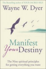 Manifest Your Destiny