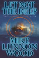 Let Not the Deep