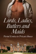 Lords, Ladies, Butlers and Maids