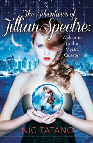 Adventures of Jillian Spectre