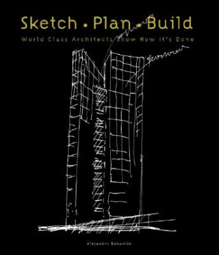 Sketch, Plan, Build