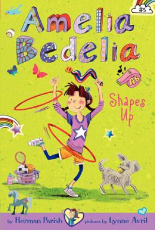 Amelia Bedelia Chapter Book #5: Amelia Bedelia Shapes Up (Herman Parish)()