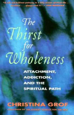 Thirst for Wholeness (Christina Grof)(Miękka)