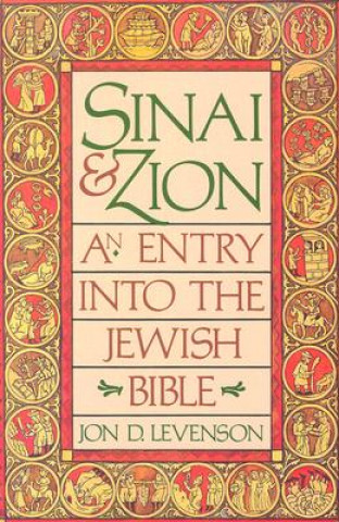 Sinai and Zion: An Entry into the Jewish Bible