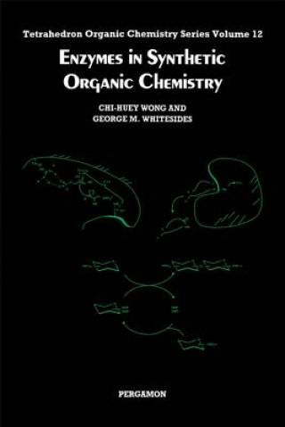 Enzymes in Synthetic Organic Chemistry