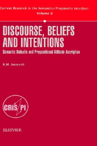 Discourse, Beliefs and Intentions