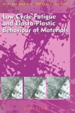 Low Cycle Fatigue and Elasto-Plastic Behaviour of Materials
