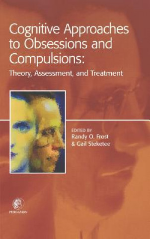 Cognitive Approaches to Obsessions and Compulsions