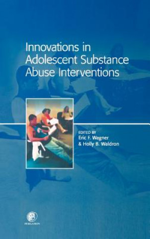 Innovations in Adolescent Substance Abuse Interventions