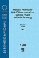 Molecular Photonics for Optical Telecommunications: Materials, Physics and Device Technology