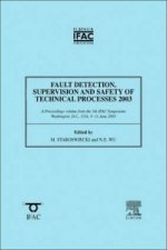 Fault Detection, Supervision and Safety of Technical Processes
